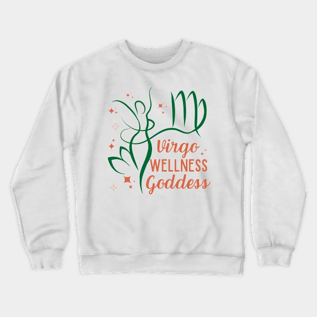 Funny Virgo Zodiac Sign - Virgo Wellness Goddess Crewneck Sweatshirt by LittleAna